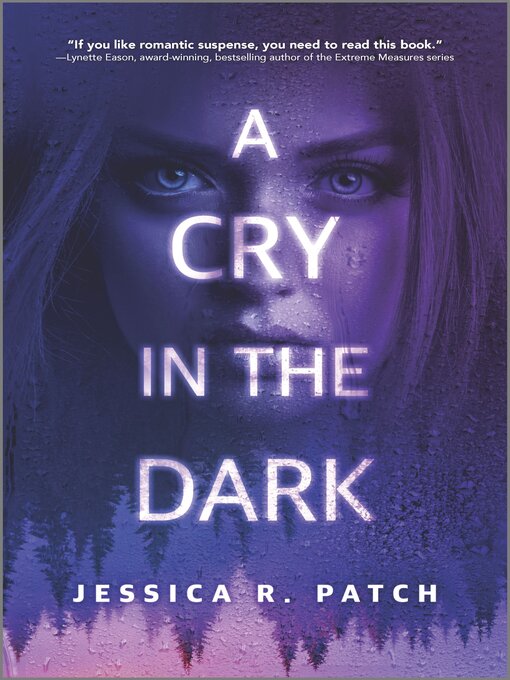 Title details for A Cry in the Dark by Jessica R. Patch - Available